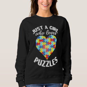 Just A Girl Who Loves Puzzles Jigsaw Puzzle Sweatshirt