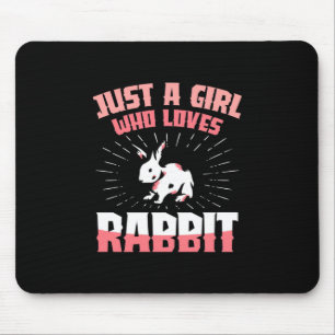 Just A Girl Who Loves Rabbit Mouse Mat