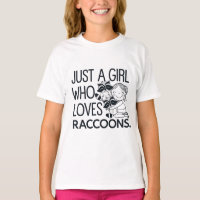 Just a Girl Who Loves Raccoons: Fun & Charming