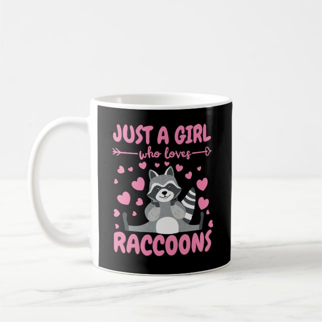 Just a Girl Who Loves Racoon Lover Trash Panda Coffee Mug (Left)