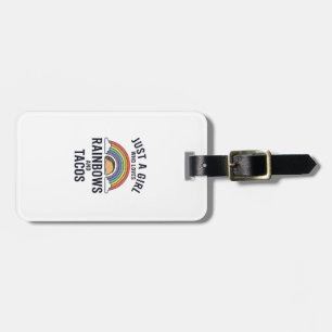 Just a Girl Who Loves Rainbows and Tacos Shirt_1 Luggage Tag