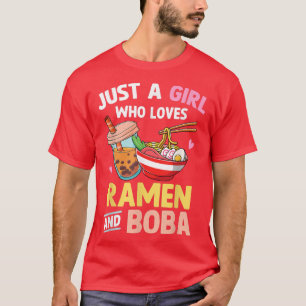 Just A Girl Who Loves Ramen And Boba Japanese Teen T-Shirt