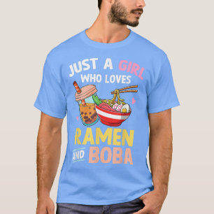 Just A Girl Who Loves Ramen And Boba Japanese Teen T-Shirt