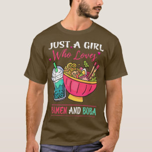 Just A Girl Who Loves Ramen And Boba Tea Kawaii Gi T-Shirt
