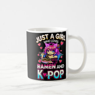 Just A Girl Who Loves Ramen And K-p  Coffee Mug