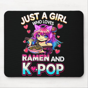 Just A Girl Who Loves Ramen And K-p Mouse Mat