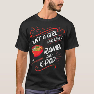 Just A Girl Who Loves Ramen and KPop Funny Kpop Gi T-Shirt