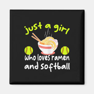 Just A Girl Who Loves Ramen And Softll Funny Softl Magnet