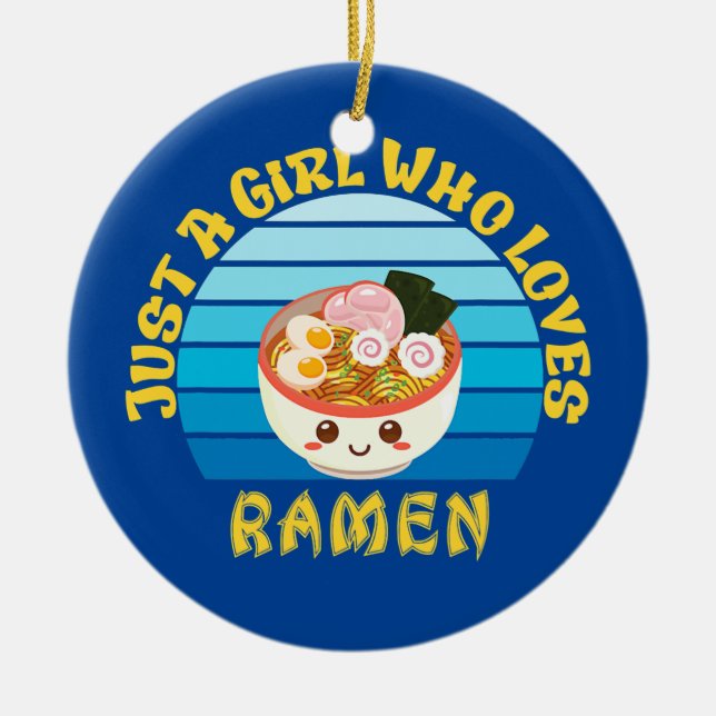 Just A Girl Who Loves Ramen Kawaii Japanese Ceramic Tree Decoration (Front)