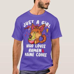 Just a girl who loves ramen & main coon ramen cat T-Shirt