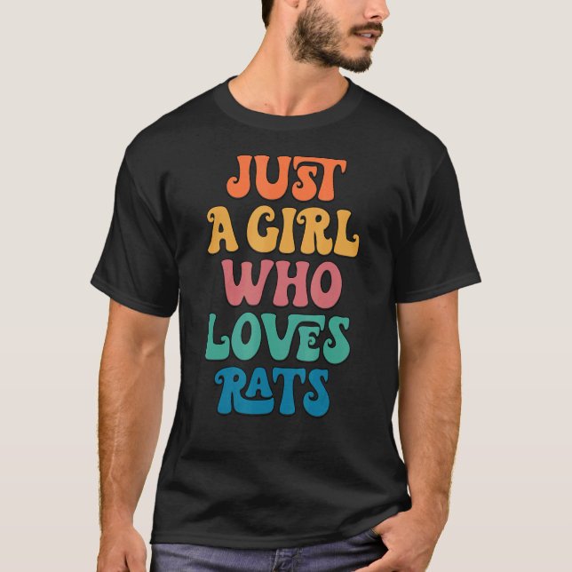 Just A Girl Who Loves Rats  Pet Rat Owner T-Shirt (Front)