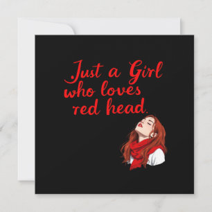 Just a Girl Who Loves Red Heads Invitation