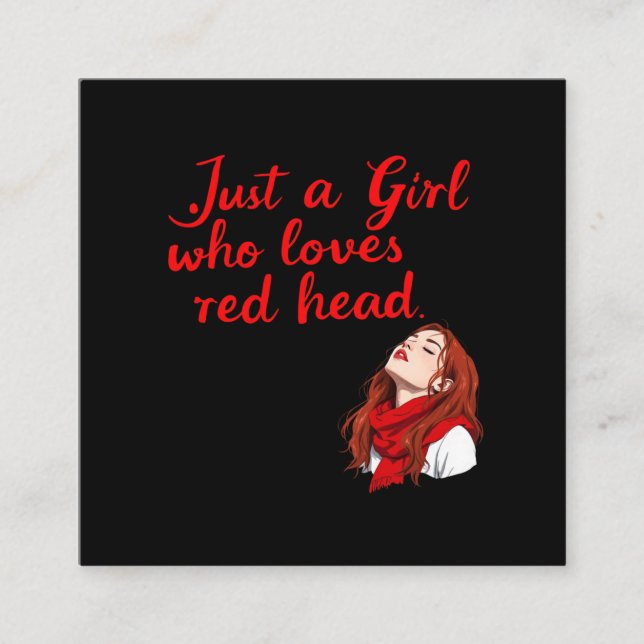 Just a Girl Who Loves Red Heads  Square Business Card (Front)