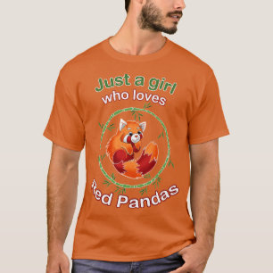 Just A Girl Who Loves Red Pandas 2 T-Shirt