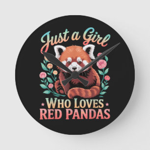 Just A Girl Who Loves Red Pandas Round Clock