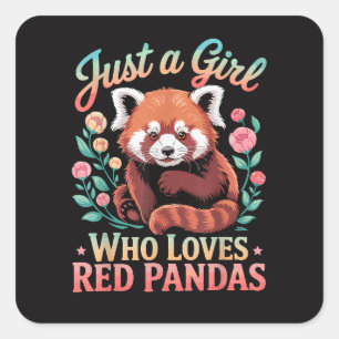 Just A Girl Who Loves Red Pandas Square Sticker