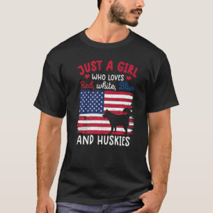 Just A Girl Who Loves Red White Blue Siberian Husk T-Shirt