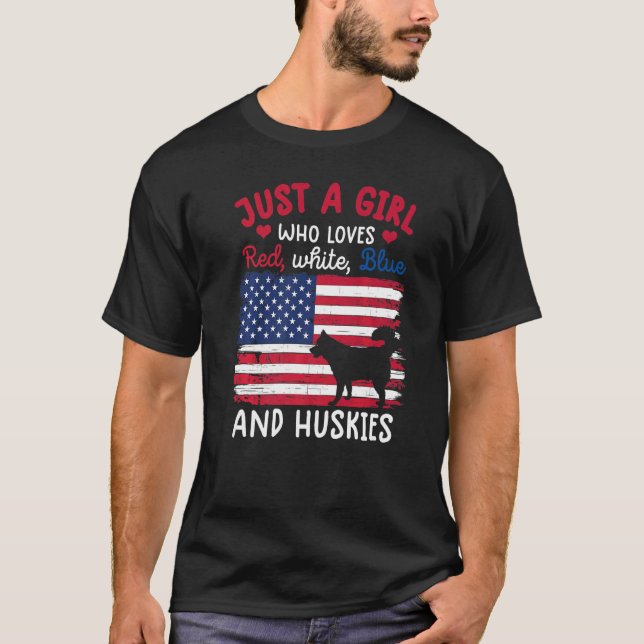 Just A Girl Who Loves Red White Blue Siberian Husk T-Shirt (Front)
