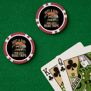 Just A Girl Who Loves Road Trips Poker Chips