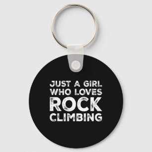 Just A Girl Who Loves Rock Climbing, Rock Climbing Key Ring
