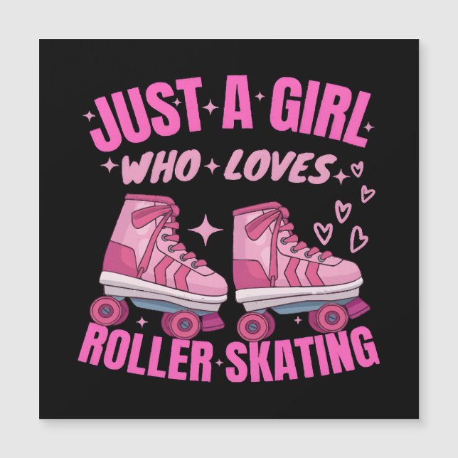 Just A Girl Who Loves Roller Skating (Front)