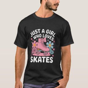 Just A Girl Who Loves Roller Skating 70s 90s Rolle T-Shirt