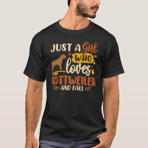 Just A Girl Who Loves Rottweiler Best Dog Lover T-Shirt