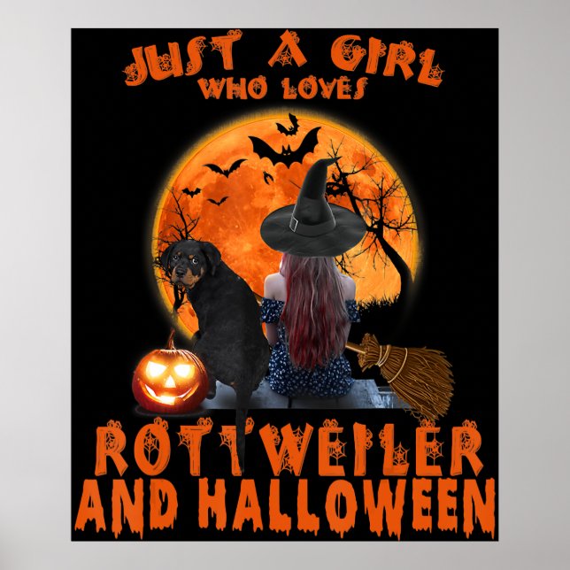 Just A Girl Who Loves Rottweiler Dog And Halloween Poster (Front)
