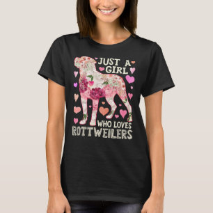 Just A Girl Who Loves Rottweilers Flower For Girl T-Shirt