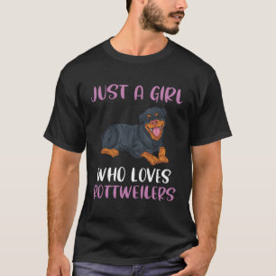 Just A Girl Who Loves Rottweilers Funny Rottie Mam T-Shirt