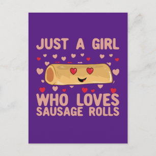 Just A Girl Who Loves Sausage Rolls Postcard