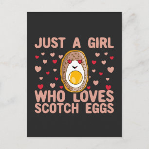 Just A Girl Who Loves Scotch Eggs Postcard