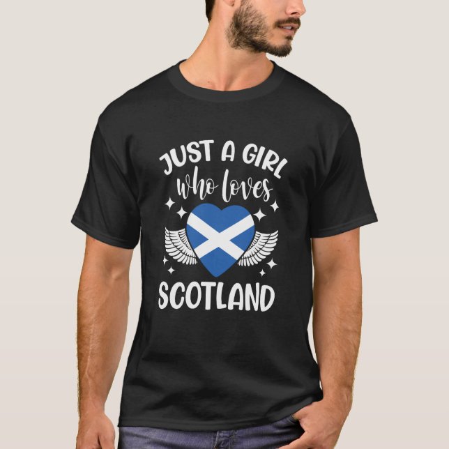 Just A Girl Who Loves Scotland Scottish T-Shirt (Front)
