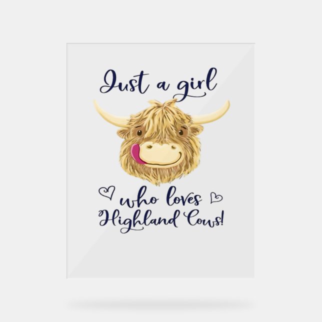Just A Girl Who Loves Scottish Highland Cows Class Acrylic Sign (Front)