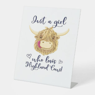 Just A Girl Who Loves Scottish Highland Cows Class Pedestal Sign