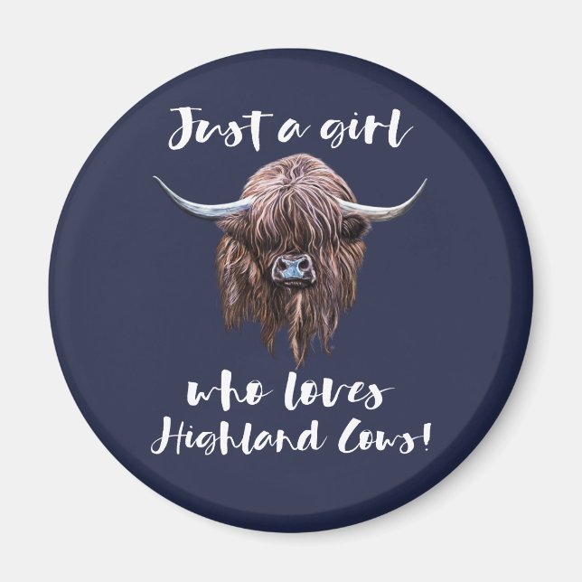Just A Girl Who Loves Scottish Highland Cows Magnet (Front)