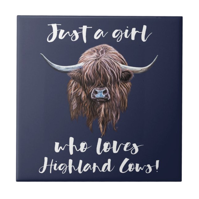 Just A Girl Who Loves Scottish Highland Cows Tile (Front)