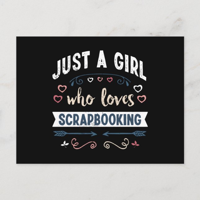 Just a Girl who loves Scrapbooking Funny Gifts Postcard (Front)