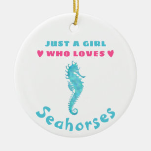 Just a Girl who loves Seahorses Ceramic Tree Decoration