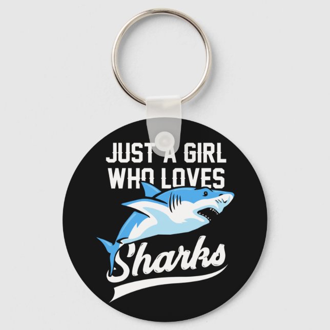 Just A Girl Who Loves Shark Key Ring (Front)