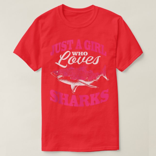 Just A Girl Who Loves Sharks 479  T-Shirt (Design Front)