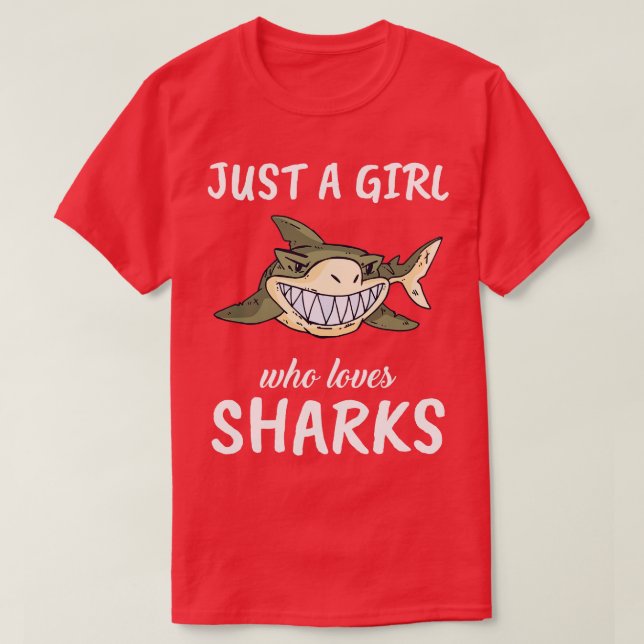 Just A Girl Who Loves Sharks 4 T-Shirt (Design Front)