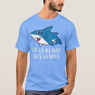 Just a Girl Who Loves Sharks Cute Shark Girl Tank