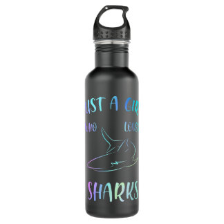 Just A Girl Who Loves Sharks Gift Shark Lover Gift 710 Ml Water Bottle