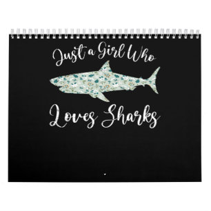 Just A Girl Who Loves Sharks - Gifts Ocean Shark Calendar