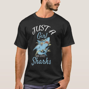 Just A Girl Who Loves Sharks T-Shirt