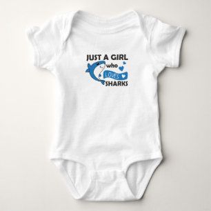 Just A Girl Who Loves Sharksars A Funny Shark Baby Bodysuit