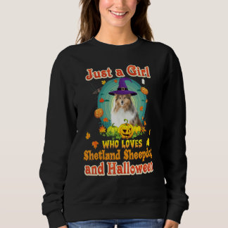 Just A Girl Who Loves Shetland Sheepdog Dog And Ha Sweatshirt