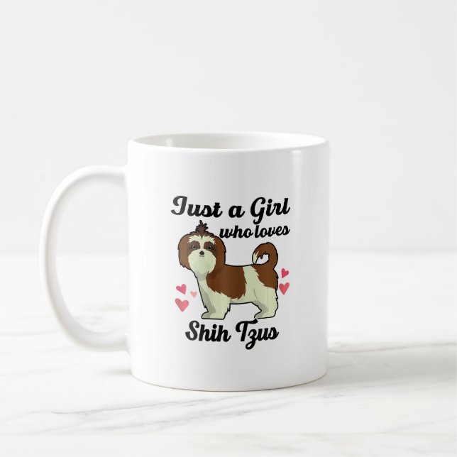 Just A Girl Who Loves Shih Tzu/  Dog Lovers Coffee Mug (Left)