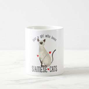 Just a girl who loves Siamese Cats Coffee Mug